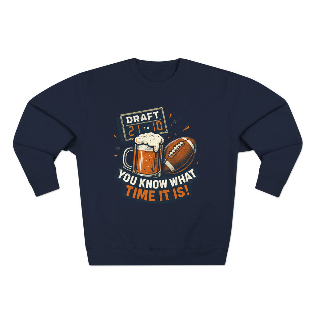 Draft Day Crewneck Sweatshirt | You Know What Time It Is! | Unisex Fashion | Sports Fan Apparel | Gift for Him/Her | Tailgating Essentials
