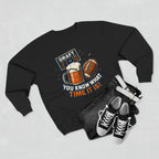 Draft Day Crewneck Sweatshirt | You Know What Time It Is! | Unisex Fashion | Sports Fan Apparel | Gift for Him/Her | Tailgating Essentials