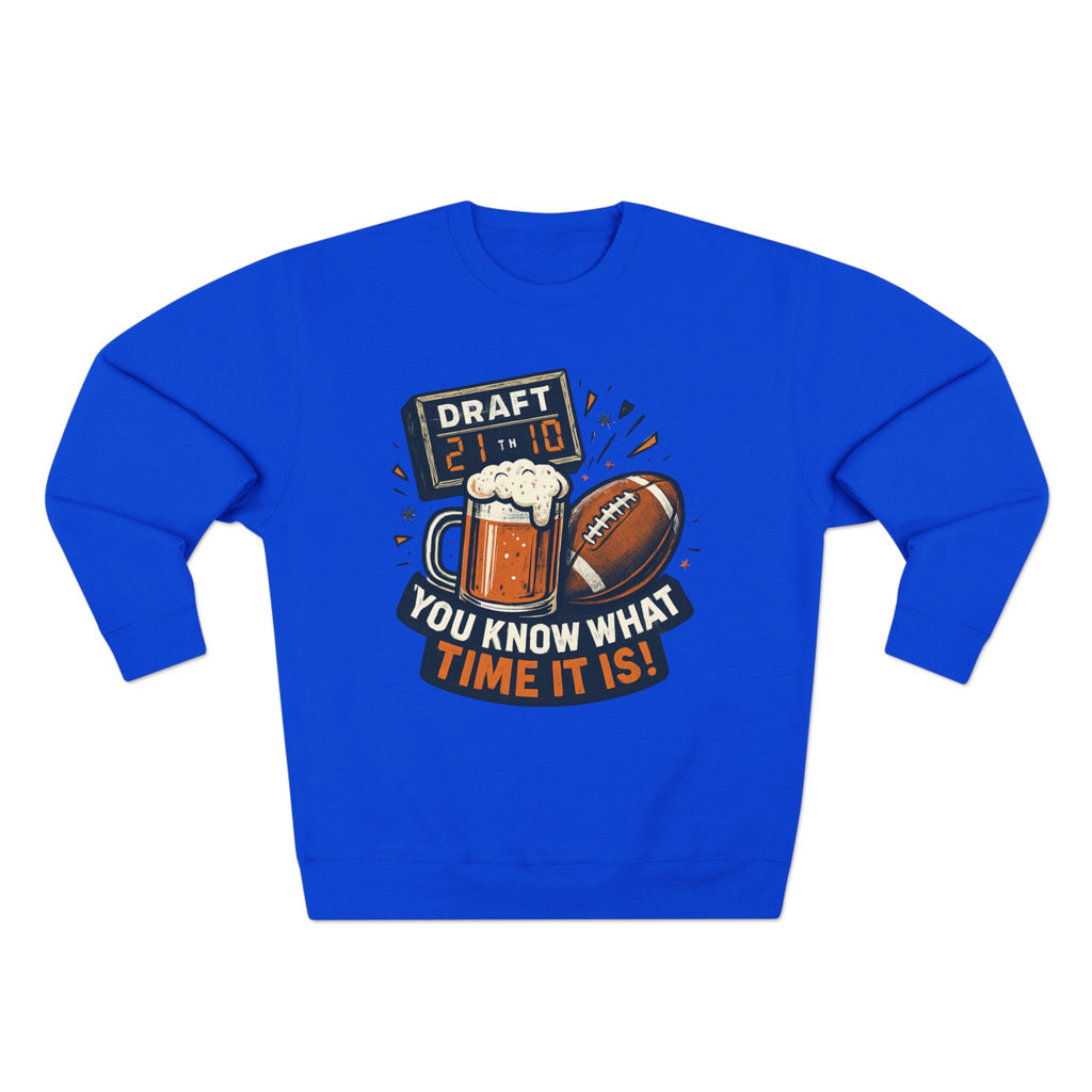 Draft Day Crewneck Sweatshirt | You Know What Time It Is! | Unisex Fashion | Sports Fan Apparel | Gift for Him/Her | Tailgating Essentials