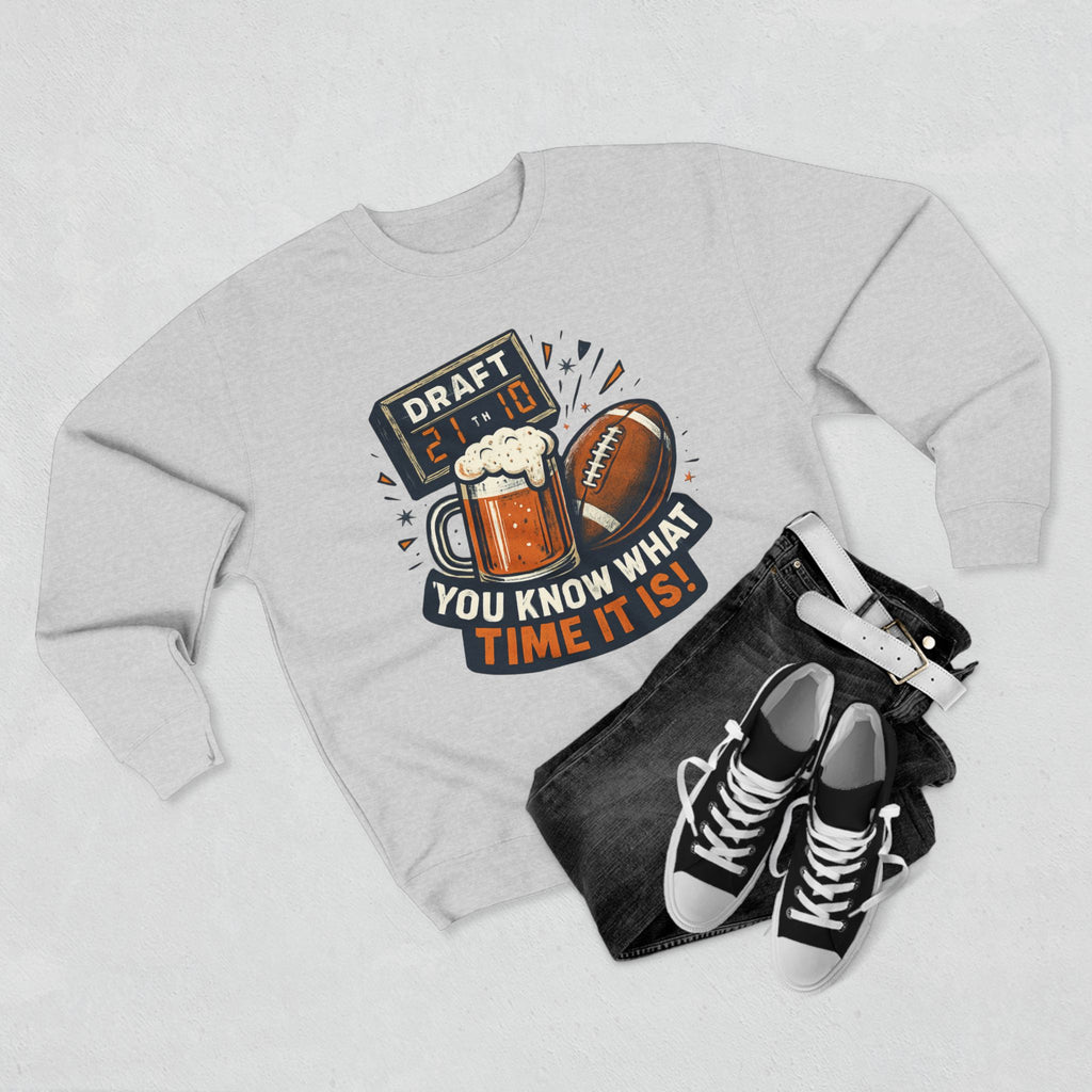 Draft Day Crewneck Sweatshirt | You Know What Time It Is! | Unisex Fashion | Sports Fan Apparel | Gift for Him/Her | Tailgating Essentials